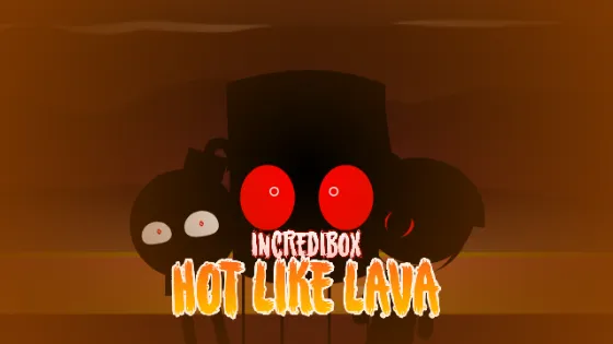 Hot Like Lava Incredibox